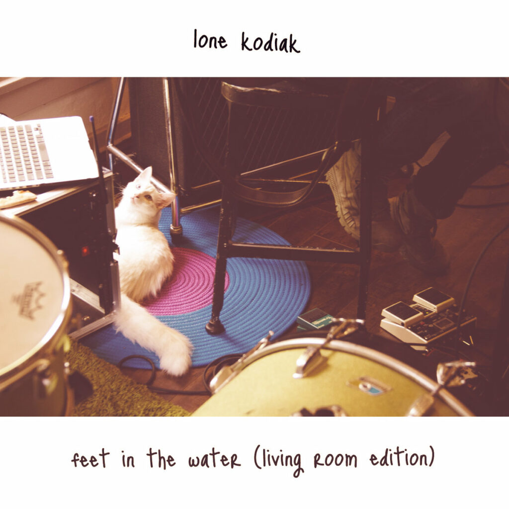 Lone Kodiak ‘Feet in the Water (Living Room Edition)’ [EP] album artwork