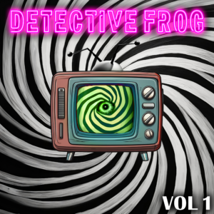 Detective Frog "Vol.1" album artwork