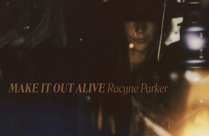 Racyne Parker to Unveil Haunting New Single “Make It Out Alive”