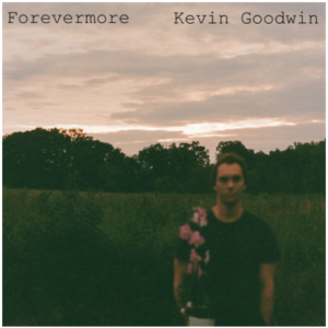 Kevin Goodwin "Forevermore" single artwork