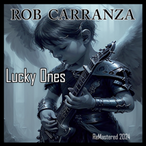 Rob Carranza "Lucky Ones" single artwork